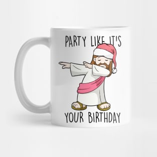 Party Like It's Your Birthday Christmas Mug